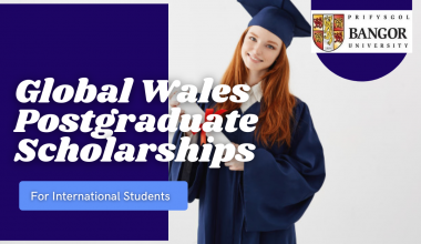 Global Wales Postgraduate Scholarships For International Students