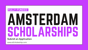 BEST University of Amsterdam GMAT Scholarships in the Netherlands 2022